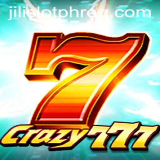Exploring Crazy777: A New Gem from Jili Slot PH