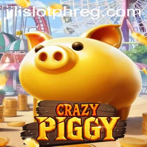 Exploring the Thrilling World of CrazyPiggy: A Deep Dive into Jili Slot PH