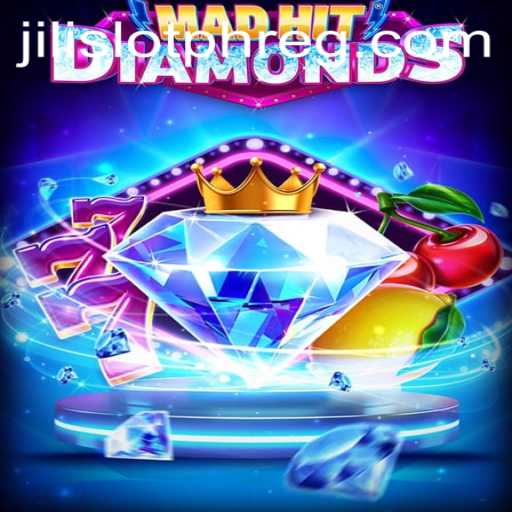 Unveiling the Thrills of MadHitDiamonds: An Exciting Journey into the World of Jili Slot PH