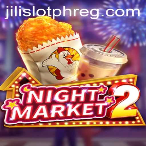 Explore the Thrilling World of NightMarket2 by Jili Slot PH
