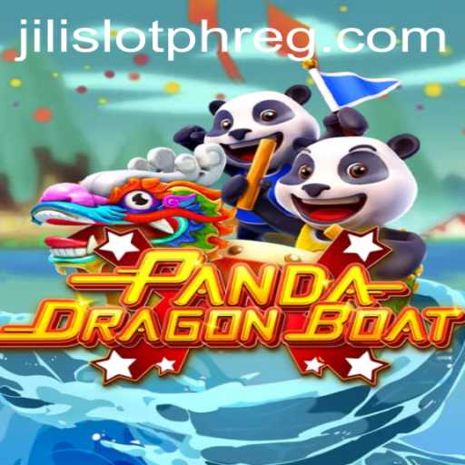 Unveiling PANDADRAGONBOAT: A New Wave in Jili Slot PH