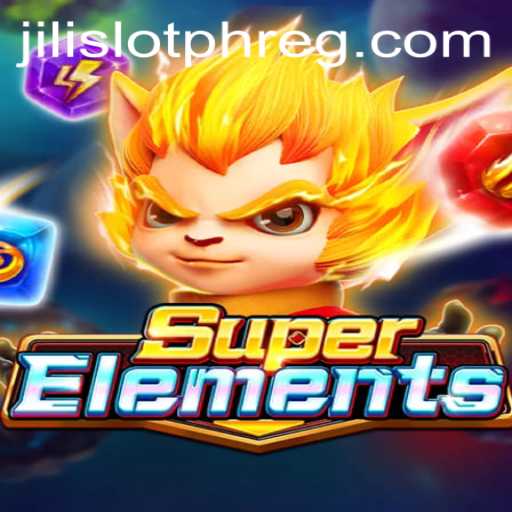 Discover SuperElements: A Thrilling Adventure with Jili Slot PH